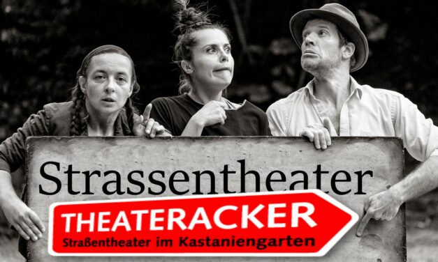 <span class="caps">THEA­TER­ACKER</span> – Stra­ßen­thea­ter im Kas­ta­ni­en­gar­ten 1–2025