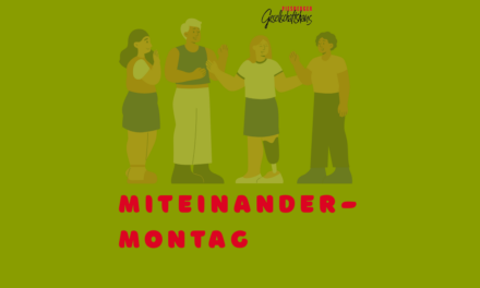 Mit­ein­an­der-Mon­tag